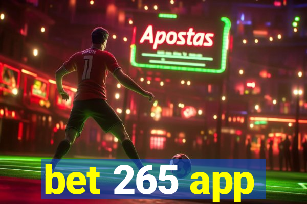 bet 265 app